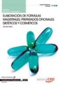 manual elaboracion de formulas magistrales, preparados oficinales dieteticos y cosmeticos. cualificaciones profesionales-9788468116563 manual elaboracion de formulas magistrales, preparados oficinales dieteticos y cosmeticos. cualificaciones profesionales-9788468116563