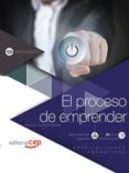 especialidades formativas administracion y gestion el proceso de emprender (adgd082po)-9788468172163 especialidades formativas administracion y gestion el proceso de emprender (adgd082po)-9788468172163