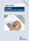 tu bebé. guía práctica de tu pediatra (ebook)-olga fadon-9788471126863 tu bebé. guía práctica de tu pediatra (ebook)-olga fadon-9788471126863
