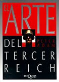 el arte del tercer reich-peter adam-9788472234963 el arte del tercer reich-peter adam-9788472234963