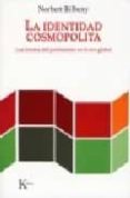 la identidad cosmopolita: los limites del patriotismo en la era g lobal-norbert bilbeny-9788472456563 la identidad cosmopolita: los limites del patriotismo en la era g lobal-norbert bilbeny-9788472456563