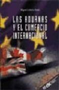 las aduanas y el comercio internacional-miguel cabello perez-9788473562263 las aduanas y el comercio internacional-miguel cabello perez-9788473562263