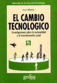 el cambio tecnologico: investigaciones sobre la racionalidad y la transformacion social-jon elster-9788474323863 el cambio tecnologico: investigaciones sobre la racionalidad y la transformacion social-jon elster-9788474323863