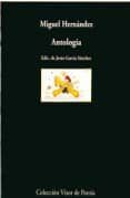 miguel hernandez: antologia (2ªed.)-jesus garcia sanchez-9788475225463 miguel hernandez: antologia (2ªed.)-jesus garcia sanchez-9788475225463