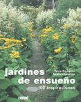 jardines de ensueño: 100 inspiraciones-tania compton-9788475566863 jardines de ensueño: 100 inspiraciones-tania compton-9788475566863