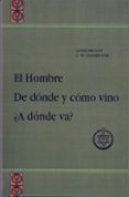 el hombre, de donde y como vino adonde va?-annie besant-c.w. leadbeater-9788476271063 el hombre, de donde y como vino adonde va?-annie besant-c.w. leadbeater-9788476271063