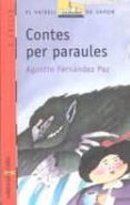 contes per paraules-agustin fernandez paz-9788476295663 contes per paraules-agustin fernandez paz-9788476295663