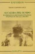 alcazaba del olvido. el exilio de los refugiados politicos españo les en argelia (1939-1962)-miguel martinez lopez-9788477314363 alcazaba del olvido. el exilio de los refugiados politicos españo les en argelia (1939-1962)-miguel martinez lopez-9788477314363