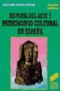 historia del arte y patrimonio cultural en españa-alejandro rebollo matias-9788477383963 historia del arte y patrimonio cultural en españa-alejandro rebollo matias-9788477383963