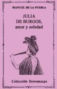 julia de burgos, amor y soledad-manuel de la puebla-9788478391363 julia de burgos, amor y soledad-manuel de la puebla-9788478391363