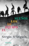 el equipo de los sueños-sergio s. olguin-9788478448463 el equipo de los sueños-sergio s. olguin-9788478448463