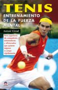 tenis. entrenamiento de la fuerza mental-antoni girod-9788479026363 tenis. entrenamiento de la fuerza mental-antoni girod-9788479026363