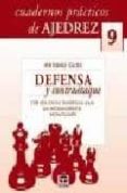 cuadernos practicos de ajedrez 9: defensa y contraataque 128 ejer cicios tematicos para un entrenamiento estructurado-antonio gude-9788479027063 cuadernos practicos de ajedrez 9: defensa y contraataque 128 ejer cicios tematicos para un entrenamiento estructurado-antonio gude-9788479027063