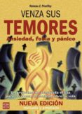 venza sus temores: ansiedad, fobia y panico-reneau z. peurifoy-9788479277963 venza sus temores: ansiedad, fobia y panico-reneau z. peurifoy-9788479277963