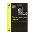 escuchar, hablar, leer y escribir (actividades con el lenguaje)-arsenio manuel gonzalez-9788479602963 escuchar, hablar, leer y escribir (actividades con el lenguaje)-arsenio manuel gonzalez-9788479602963