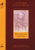 entendiendo mi mundo-ann m. sharp-laurance j. splitter-9788479603663 entendiendo mi mundo-ann m. sharp-laurance j. splitter-9788479603663
