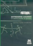 entrenarse jugando: un sistema completo de ejercicios-irmgard konzag-hugo döbler-hans-dieter herzog-9788480192163 entrenarse jugando: un sistema completo de ejercicios-irmgard konzag-hugo döbler-hans-dieter herzog-9788480192163