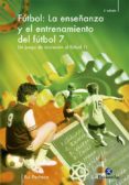 la enseñanza y el entrenamiento del futbol 7: un juego de iniciac ion al futbol 11-rui pacheco-9788480196963 la enseñanza y el entrenamiento del futbol 7: un juego de iniciac ion al futbol 11-rui pacheco-9788480196963