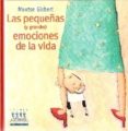 las pequeñas (y grandes) emociones de la vida-montse gisbert-9788481314663 las pequeñas (y grandes) emociones de la vida-montse gisbert-9788481314663
