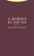 el nacimiento del dios vivo-ana maria rizzuto-9788481648263 el nacimiento del dios vivo-ana maria rizzuto-9788481648263