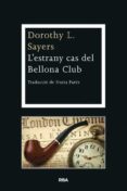 (pe) l estrany cas del bellona club-dorothy l. sayers-9788482647463 (pe) l estrany cas del bellona club-dorothy l. sayers-9788482647463