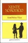 xente no rodicio-xose neira vilas-9788482884363 xente no rodicio-xose neira vilas-9788482884363