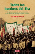 todos los hombres del sha: un golpe de estado norteamericano y la s raices del terror en oriente proximo-stephen kinzer-9788483066263 todos los hombres del sha: un golpe de estado norteamericano y la s raices del terror en oriente proximo-stephen kinzer-9788483066263