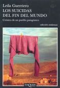 los suicidas del fin del mundo-leila guerriero-9788483103463 los suicidas del fin del mundo-leila guerriero-9788483103463