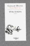 otra europa (premio nobel 1980)-czeslaw milosz-9788483104163 otra europa (premio nobel 1980)-czeslaw milosz-9788483104163
