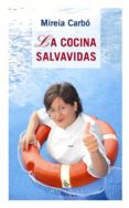 la cocina salvavidas-mireia carbo-9788483304563 la cocina salvavidas-mireia carbo-9788483304563