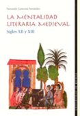 la mentalidad literaria medieval: siglos xii y xiii-fernando carmona fernandez-9788483712863 la mentalidad literaria medieval: siglos xii y xiii-fernando carmona fernandez-9788483712863
