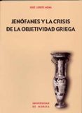 jenofanes y la crisis de la objetividad griega-jose lorite mena-9788483714263 jenofanes y la crisis de la objetividad griega-jose lorite mena-9788483714263