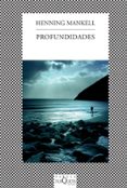 profundidades-henning mankell-9788483831663 profundidades-henning mankell-9788483831663