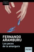 los peces de la amargura-fernando aramburu irigoyen-fernando aramburu-9788483835463 los peces de la amargura-fernando aramburu irigoyen-fernando aramburu-9788483835463
