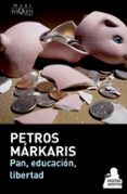 pan, educación, libertad-petros markaris-9788483839263 pan, educación, libertad-petros markaris-9788483839263