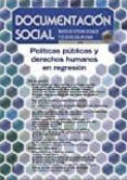 politicas publicas y derechos humanos en regresion-9788484407263 politicas publicas y derechos humanos en regresion-9788484407263