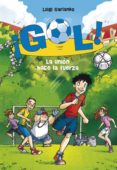 la union hace la fuerza (serie ¡gol! 4) (ebook)-9788484419563 la union hace la fuerza (serie ¡gol! 4) (ebook)-9788484419563