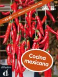 cocina mexicana (a2-b1) (intermediate) (+cd)-miryam audiffred-9788484438663 cocina mexicana (a2-b1) (intermediate) (+cd)-miryam audiffred-9788484438663