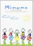 mi-ma-me: crecer en familia-isabelle beaudry bellefeuille-monica castro vazquez-9788484597063 mi-ma-me: crecer en familia-isabelle beaudry bellefeuille-monica castro vazquez-9788484597063