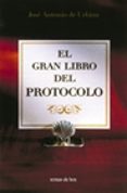 el gran libro del protocolo-jose antonio de urbina-9788484601463 el gran libro del protocolo-jose antonio de urbina-9788484601463