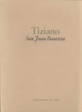 tiziano. san juan bautista-9788484802563 tiziano. san juan bautista-9788484802563