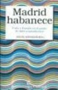 madrid habanece: cuba y españa en el punto de mira transatlantico-angel esteban-9788484895763 madrid habanece: cuba y españa en el punto de mira transatlantico-angel esteban-9788484895763