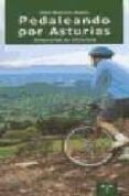 pedaleando por asturias itinerarios en bicicleta-silvia menendez duarte-9788489427563 pedaleando por asturias itinerarios en bicicleta-silvia menendez duarte-9788489427563