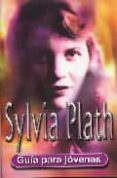 sylvia platth: guia para jovenes-gina wisker-9788489804463 sylvia platth: guia para jovenes-gina wisker-9788489804463