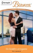 un hombre arrogante (ebook)-kim lawrence-9788490009963 un hombre arrogante (ebook)-kim lawrence-9788490009963