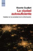 la ciudad autosuficiente-vicente guallart-9788490062463 la ciudad autosuficiente-vicente guallart-9788490062463