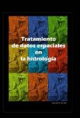 introduccion al tratamiento de datos espaciales en hidrologia (ebook)-9788490093863 introduccion al tratamiento de datos espaciales en hidrologia (ebook)-9788490093863