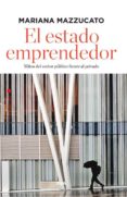 el estado emprendedor-mariana mazzucato-9788490562963 el estado emprendedor-mariana mazzucato-9788490562963