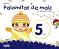 proyecto palomitas de maíz educación infantil 5 años castellano m ec-9788490678763 proyecto palomitas de maíz educación infantil 5 años castellano m ec-9788490678763