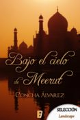 bajo el cielo de meerut (ebook)-concha alvarez-9788490696163 bajo el cielo de meerut (ebook)-concha alvarez-9788490696163